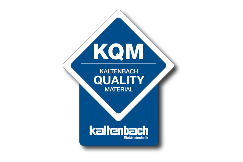 Kaltenbach Quality Material